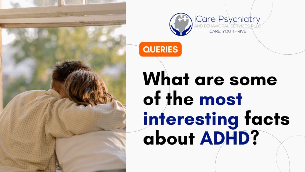 What are some of the most interesting facts about ADHD