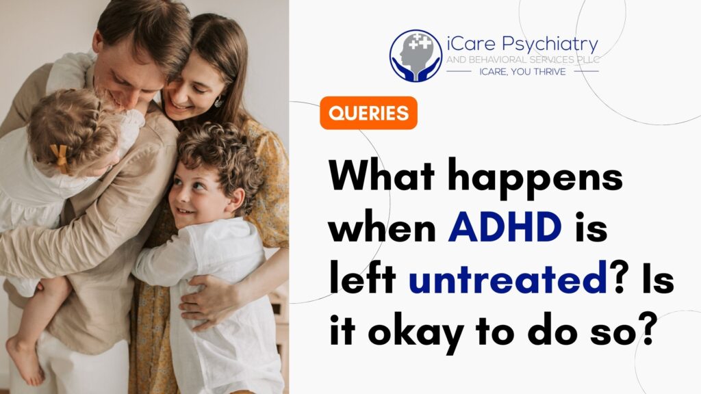 What happens when ADHD is left untreated Is it okay to do so Cover Image